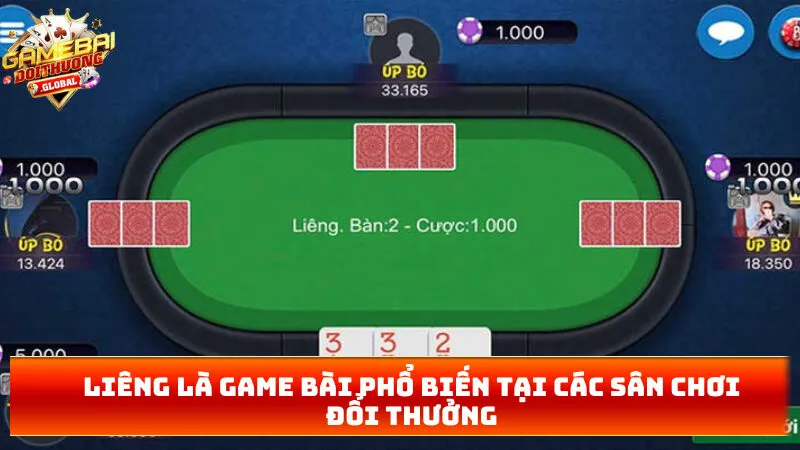 Liêng là game bài phổ biến tại các sân chơi đổi thưởng