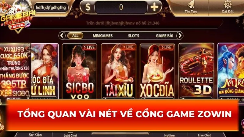 Tổng quan vài nét về cổng game Zowin