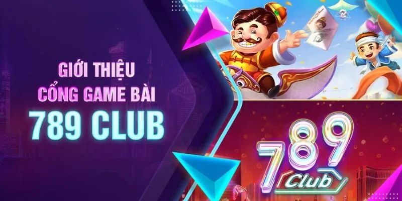 789Club - Cổng game bài đổi thưởng không thể bỏ qua